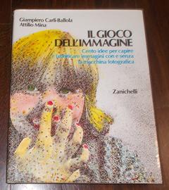 IL GIOCO DELL'IMMAGINE CARLI-BALLOLA MINA 1984 1ED