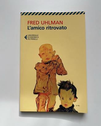 L'amico ritrovato - Fred Uhlman Feltrinelli