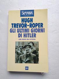 Hugh Trevor-Roper - Gli Ultimi Giorni Di Hitler - Libri e Riviste In vendita  a Pesaro e Urbino