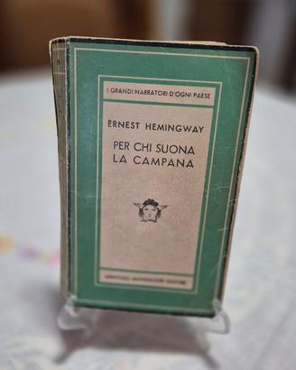 "Per chi suona la campana " Ernest Hemingway