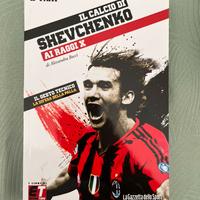 Shevchenko  - I miti del calcio ai raggi x