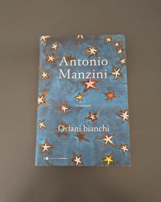 Libro Orfani Bianchi di Antonio Manzini