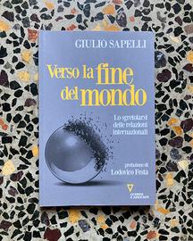 Libro Giulio Sapelli “Verso la fine del mondo”