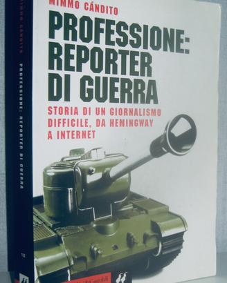 Professione: Reporter di guerra