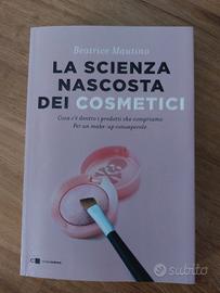 La scienza nascosta dei cosmetici di B. Mautino