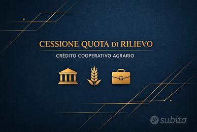 Quota / subentro in Credito Cooperativo Agricolo