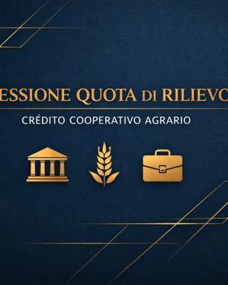 Quota / subentro in Credito Cooperativo Agricolo
