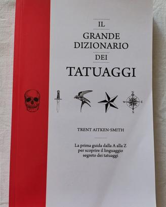 Il grande dizionario dei tatuaggi 
