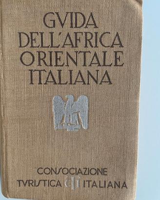 Rarità Guida de Africa Orientale Italiana TCI 1938