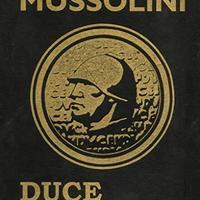 MUSSOLINI DUCE SI DIVENTA