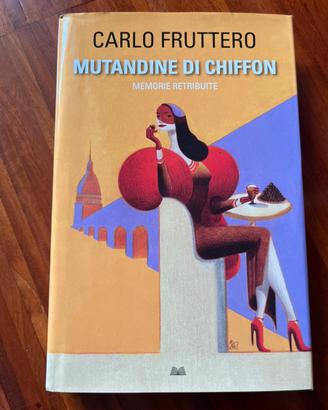 Mutandine di Chiffon di Carlo Fruttero
