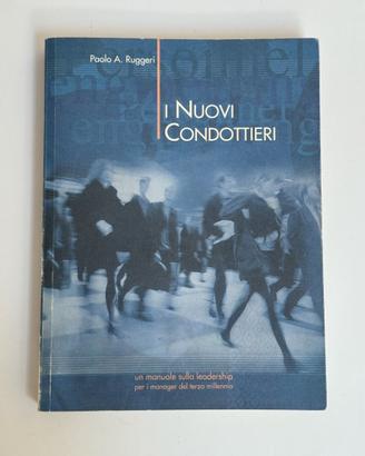 I Nuovi Condottieri - Paolo A. Ruggeri