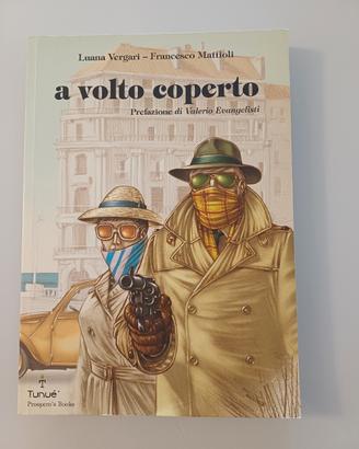 A Volto Coperto - graphic novel / fumetto