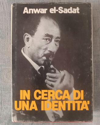 Anwar el-Sadat " in cerc di una identità "
