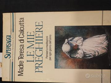 madre teresa di calcutta: Le mie preghiere