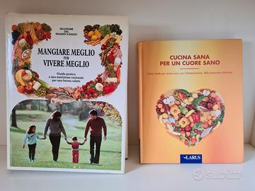 Mangiare meglio per vivere meglio + Cucina sana ..