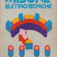 Libro di MISURE ELETTROTECNICHE - 1985