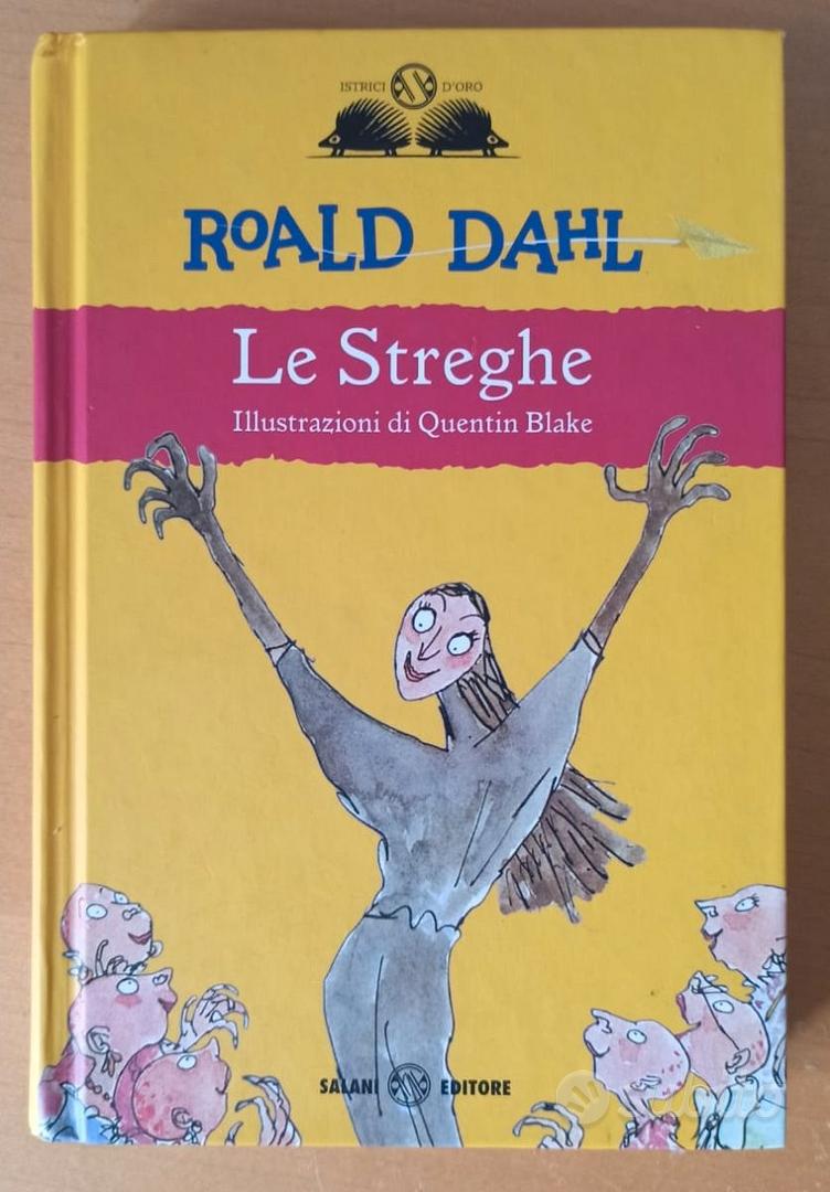 Le Streghe - Roald Dahl. Illustrazioni di Quentin Blake