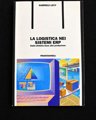 La Logistica nei Sistemi ERP – Gabriele Levy