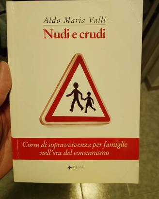 Nudi e crudi Aldo Maria valli corso di sopravviven