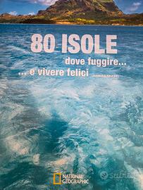 80 isole dove fuggire... e vivere felici
