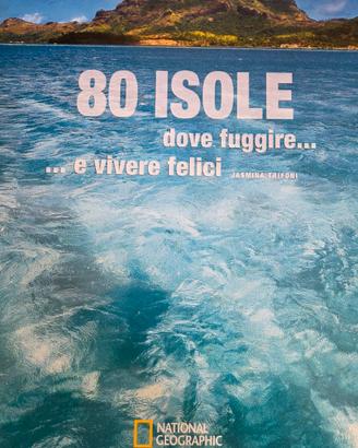 80 isole dove fuggire... e vivere felici