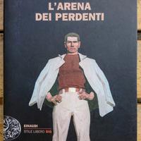 L arena dei perdenti libro
