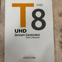 T8 UHD Stream Generator