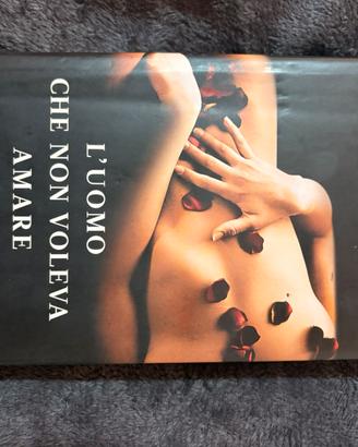 Libro “L’uomo che non voleva amare”