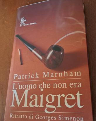 "L'uomo che non era Maigret" di P.  Marnham 