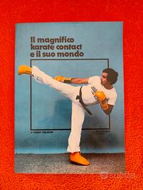 "Il magnifico karate contact e il suo mondo"