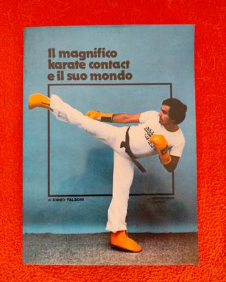 "Il magnifico karate contact e il suo mondo"