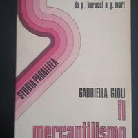 Gioli. Il Mercantilismo. 1978
