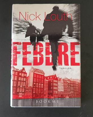 libro: Febbre di Nick Louth
