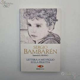 Libro Lettera a mio figlio sulla felicità Bambaren