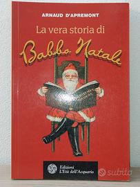 Libro La Vere Storia di Babbo Natale 208 Pagine Ar
