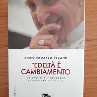 Fedeltà è Cambiamento di don Dario Viganò