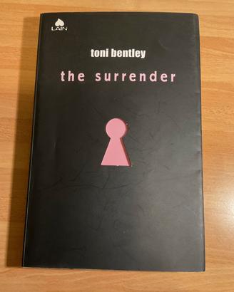 The surrender - Toni Bentley. 1’Ed.2005 Lain Fazi