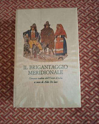 Il Brigantaggio Meridionale – Aldo De Jaco
