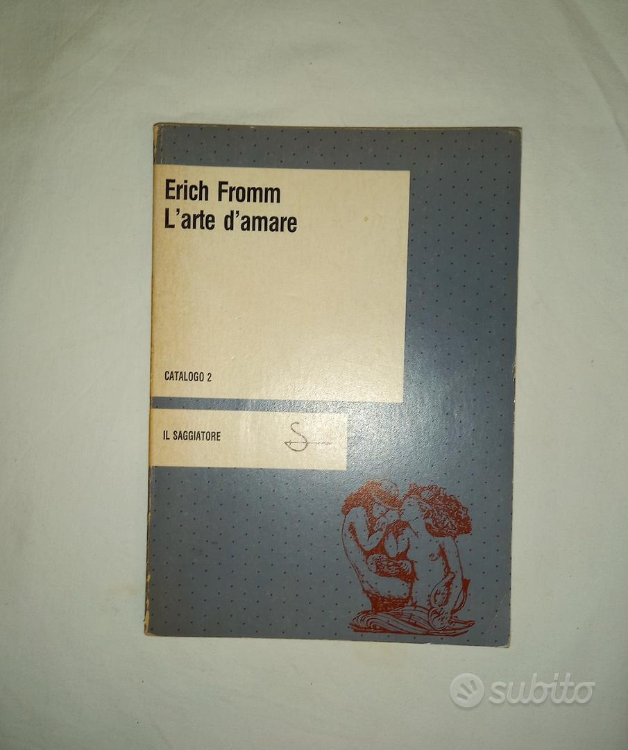 L'arte di amare - Erich Fromm - Libri e Riviste In vendita a Torino