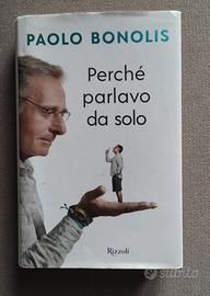 Paolo Bonolis - Perché parlavo da solo