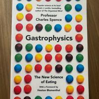Gastrophysics – Charles Spence