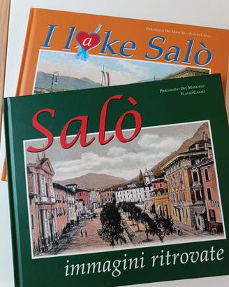 Due libri su Salò, immagini d’epoca del Garda