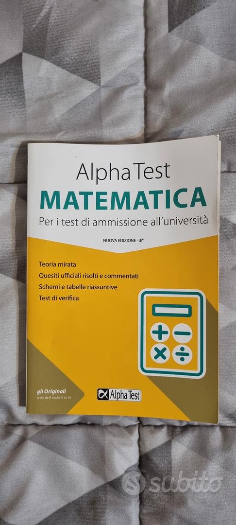 Alpha Test matematica. Per i test di ammissione all'università