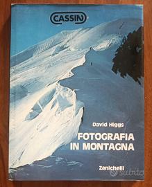 David Higgs - Fotografia in montagna - Zanichelli