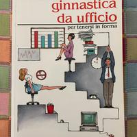 Ginnastica da ufficio - F. Meloni