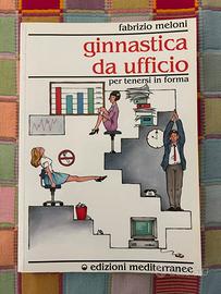 Ginnastica da ufficio - F. Meloni