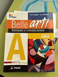 Belle Arti Immagine e Comunicazione Vol A ORO