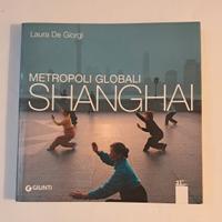 Libro Metropoli Globali Shanghai 