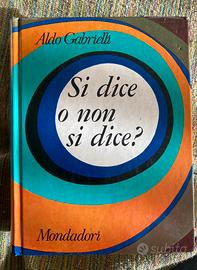 Aldo Gabrielli Si dice o non si dice Mondadori